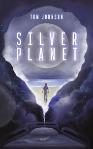 Title: Silver Planet, Author: Tom Johnson