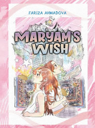 Title: Maryam's Wish, Author: Fariza Ahmadova