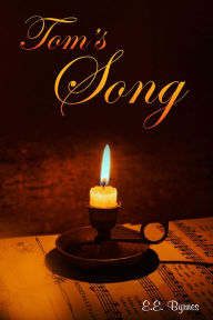 Title: Tom's Song, Author: E.E. Byrnes