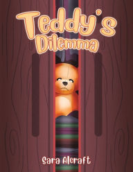 Share and download ebooks Teddy's Dilemma 9781528945684