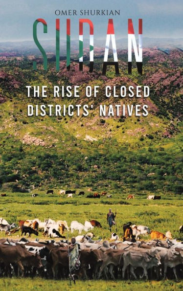 Sudan: The Rise of Closed Districts' Natives