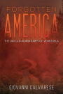 Forgotten America: The Untold Adventures of Venezuela