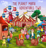 Title: The Planet Mirth Adventures Two, Author: Steven Dale