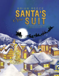 Title: Santa's New Suit: His Marvellous Magical Whistle and Flute, Author: Brian Reece