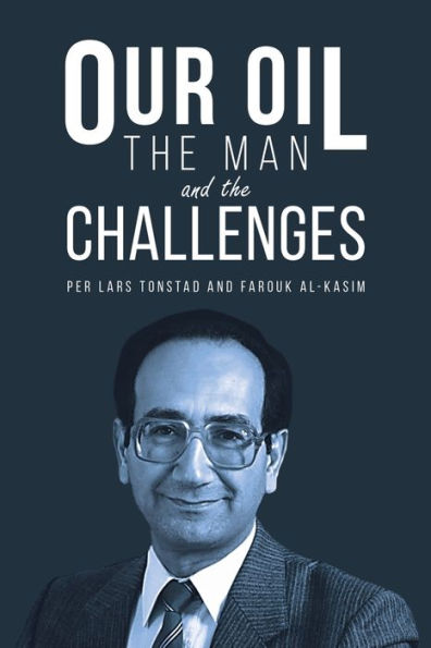 Our Oil - the Man and Challenges
