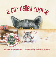 Title: A Cat Called Cookie, Author: PRG Collins