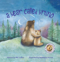 Title: A Bear Called Bruno, Author: PRG Collins