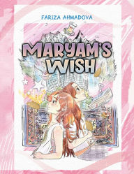 Title: Maryam's Wish, Author: Fariza Ahmadova