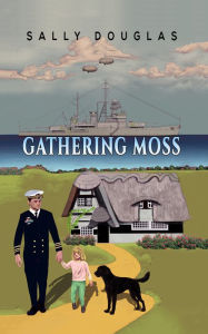 Title: Gathering Moss, Author: Sally Douglas