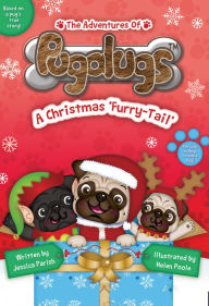 Title: The Adventures of Pugalugs: A Christmas 'Furry-Tail', Author: Jessica Parish