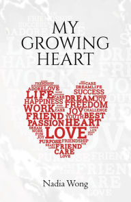 Title: My Growing Heart, Author: Nadia Wong
