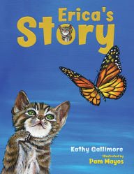 Title: Erica's Story, Author: Kathy Gallimore