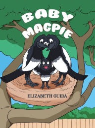 Title: Baby Magpie, Author: Elizabeth Guida