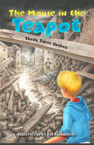 Title: The Mouse in the Teapot, Author: Sheila Tyrer Hughes