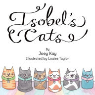 Free downloadable audio books for mp3 Isobel's Cats by Joey Kay, Louise Taylor 9781528981491