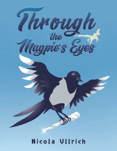 Through the Magpie's Eyes