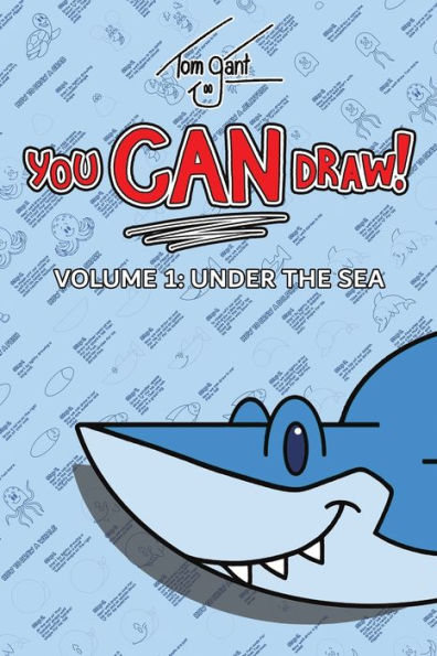 You CAN Draw! Volume 1: Under the Sea