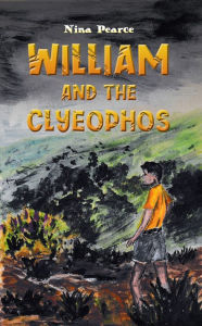 Title: William and the Clyeophos, Author: Nina Pearce