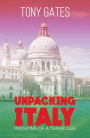 Unpacking Italy: Passions of a Traveller