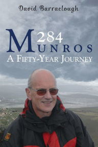 Title: 284 Munros: A Fifty-Year Journey, Author: David Barraclough