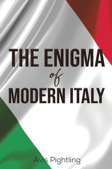 The Enigma of Modern Italy