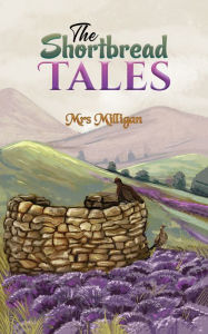 Title: The Shortbread Tales, Author: Mrs Milligan