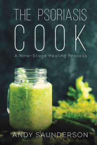 Title: The Psoriasis Cook, Author: Andy Saunderson