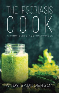 Title: The Psoriasis Cook, Author: Andy Saunderson