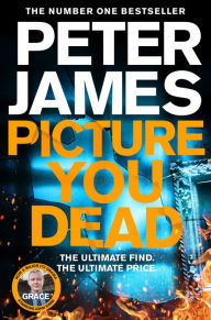 Good books to download on ipad Picture You Dead: The all new Roy Grace thriller from the number one bestseller Peter James... by Peter James, Peter James in English 9781529004403 