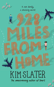 Title: 928 Miles from Home, Author: Kim Slater