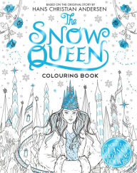 Title: The Snow Queen Colouring Book: Based on the Original Story by Hans Christian Andersen, Author: Macmillan