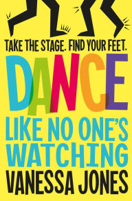 Title: Dance Like No One's Watching, Author: Vanessa Jones