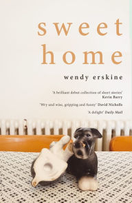 Title: Sweet Home, Author: Wendy Erskine