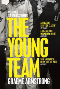 Title: The Young Team: Granta Best of Young British Novelists 2023, Author: Graeme Armstrong