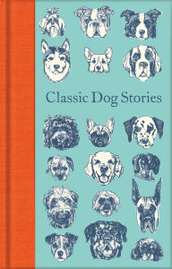 Title: Classic Dog Stories, Author: Various