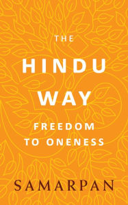 Title: The Hindu Way, Author: Samarpan