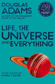 Title: Life, the Universe and Everything: The Hitchhiker's Guide to the Galaxy, Author: Douglas Adams