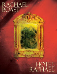 Title: Hotel Raphael, Author: Rachael Boast