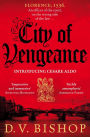 City of Vengeance: From the Winner of The Crime Writers' Association Historical Dagger Award