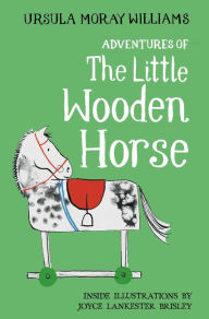 Title: Adventures of the Little Wooden Horse, Author: Ursula Moray Williams