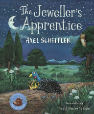 Title: The Jeweller's Apprentice, Author: Axel Scheffler