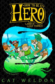 Title: Land of Lost Things, Author: Cat Weldon