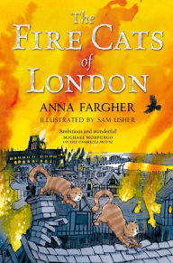 Title: The Fire Cats of London, Author: Anna Fargher