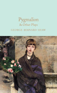 Title: Pygmalion & Other Plays, Author: George Bernard Shaw