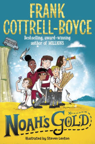 Title: Noah's Gold, Author: Frank Cottrell-Boyce