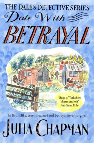 Title: Date with Betrayal, Author: Julia Chapman