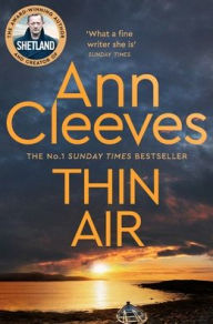 Title: Thin Air: Shetland, Author: Ann Cleeves