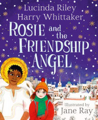 Title: Rosie and the Friendship Angel, Author: Lucinda Riley