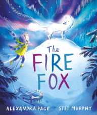 Title: The Fire Fox: shortlisted for the Oscar's Book Prize, Author: Alexandra Page