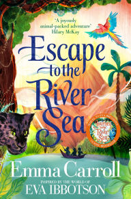 Title: Escape to the River Sea, Author: Emma Carroll